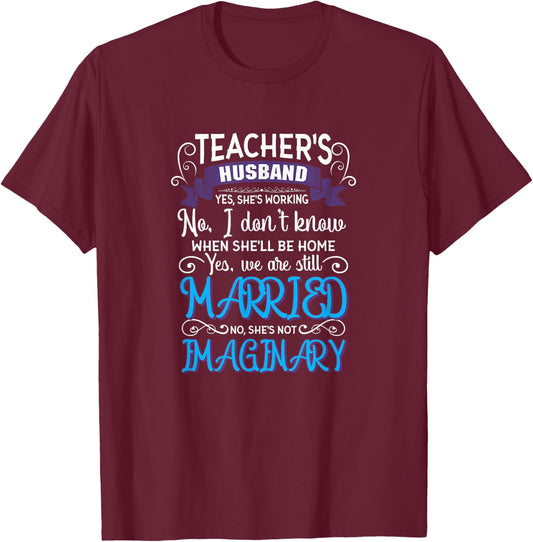 Teacher's Husband Funny Husband Of Teacher Educator Women T-Shirt - T-Shirt | Maroon