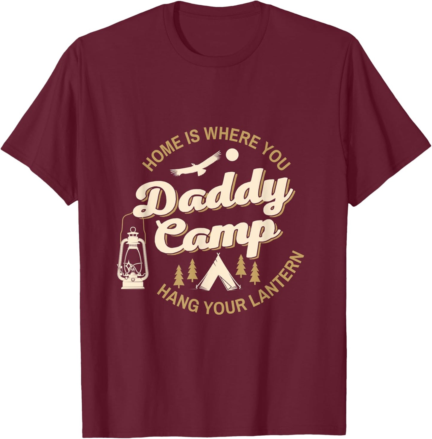 Camp Daddy Shirt Summer Camp Home Road Trip Vacation Camping Women Kids T-Shirt - T-Shirt | Maroon