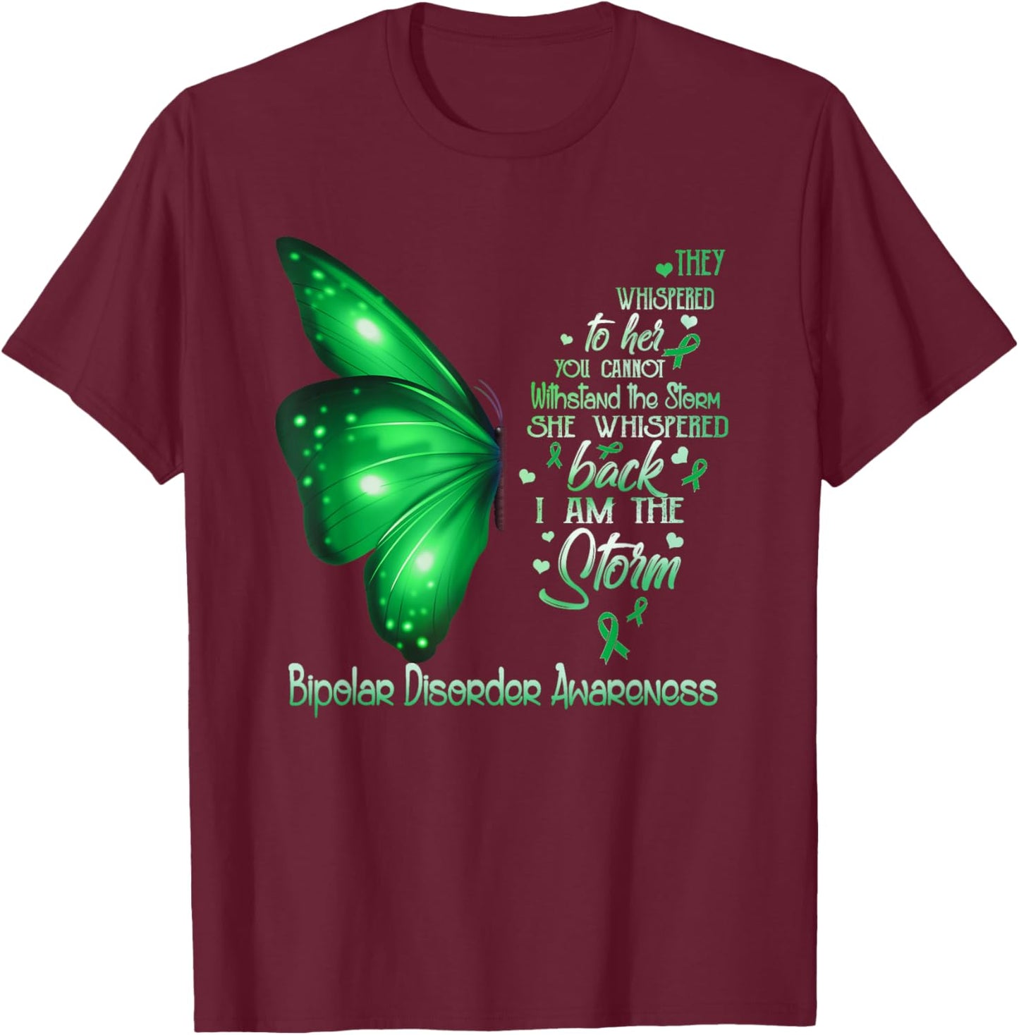 I am the storm Bipolar Disorder Awareness Butterfly T-Shirt - T-Shirt | Maroon