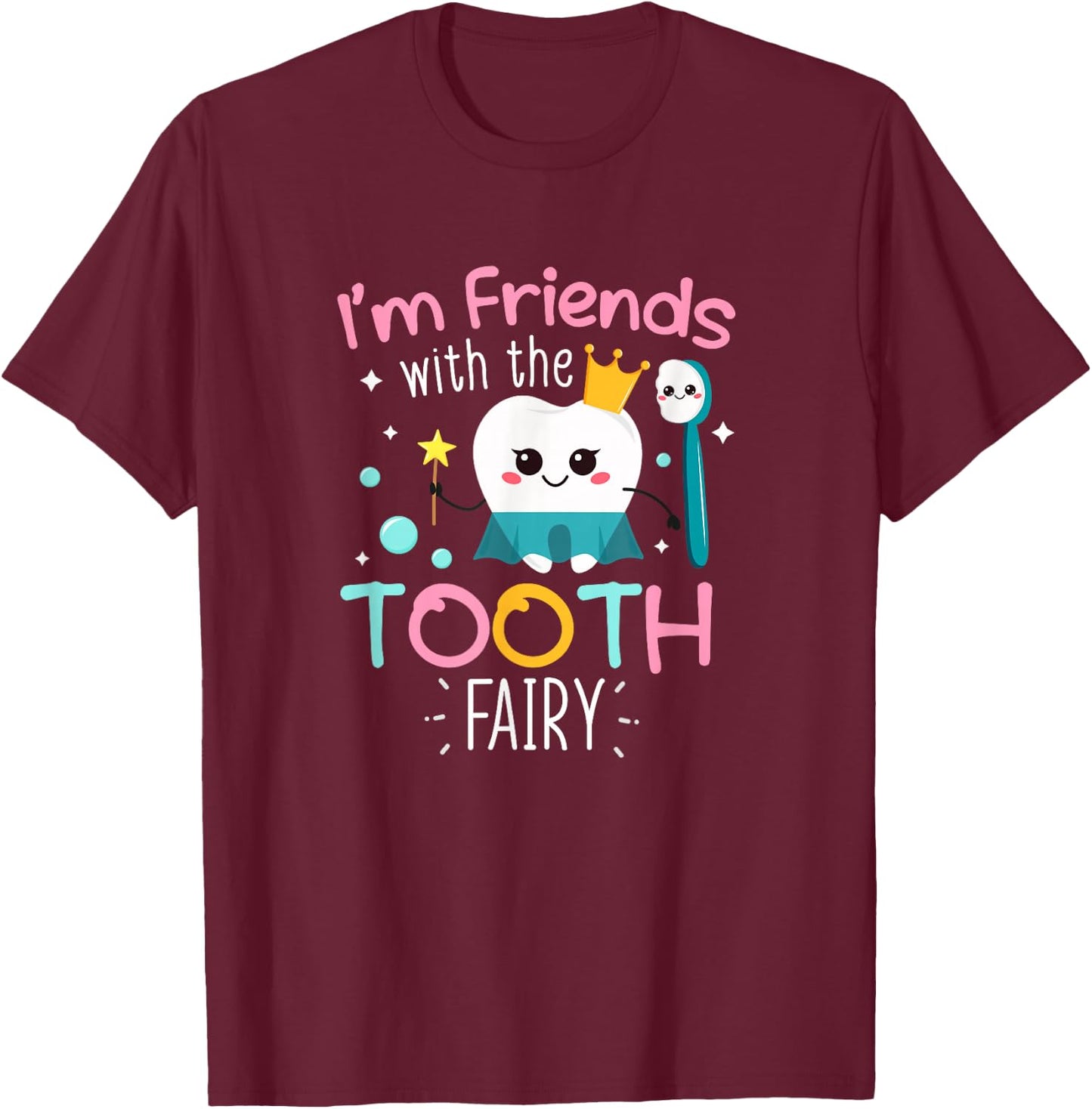 Dentist Tooth Fairy Pediatric Dentist Dental First Visit T-Shirt - T-Shirt | Maroon