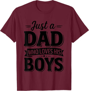 Father's Day Just a Dad Who Loves His Boys Dad Son Men T-Shirt - T-Shirt | Maroon