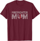 Firefighter Female Fire Fighter Firefighting Mom Red Line T-Shirt - T-Shirt | Maroon