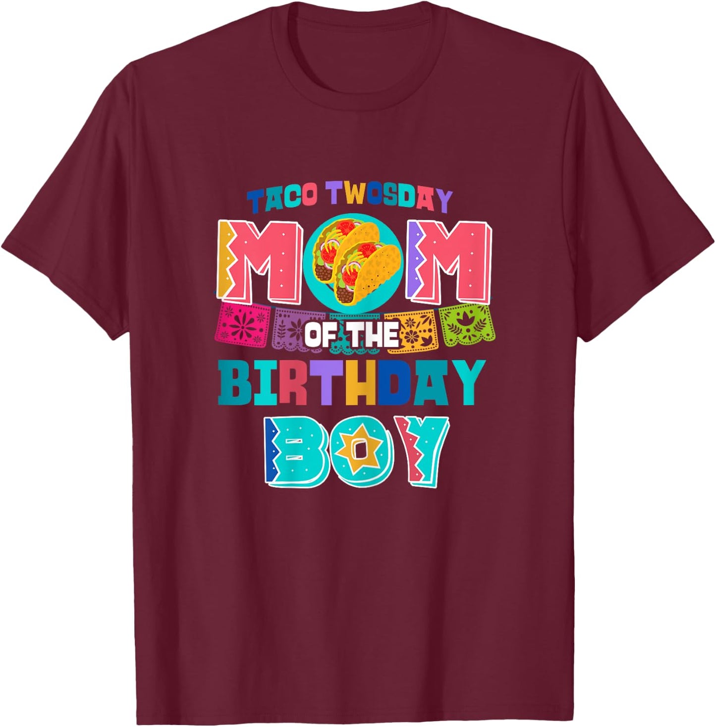 Mom of the Birthday Boy | Taco Twosday T-Shirt - T-Shirt | Maroon