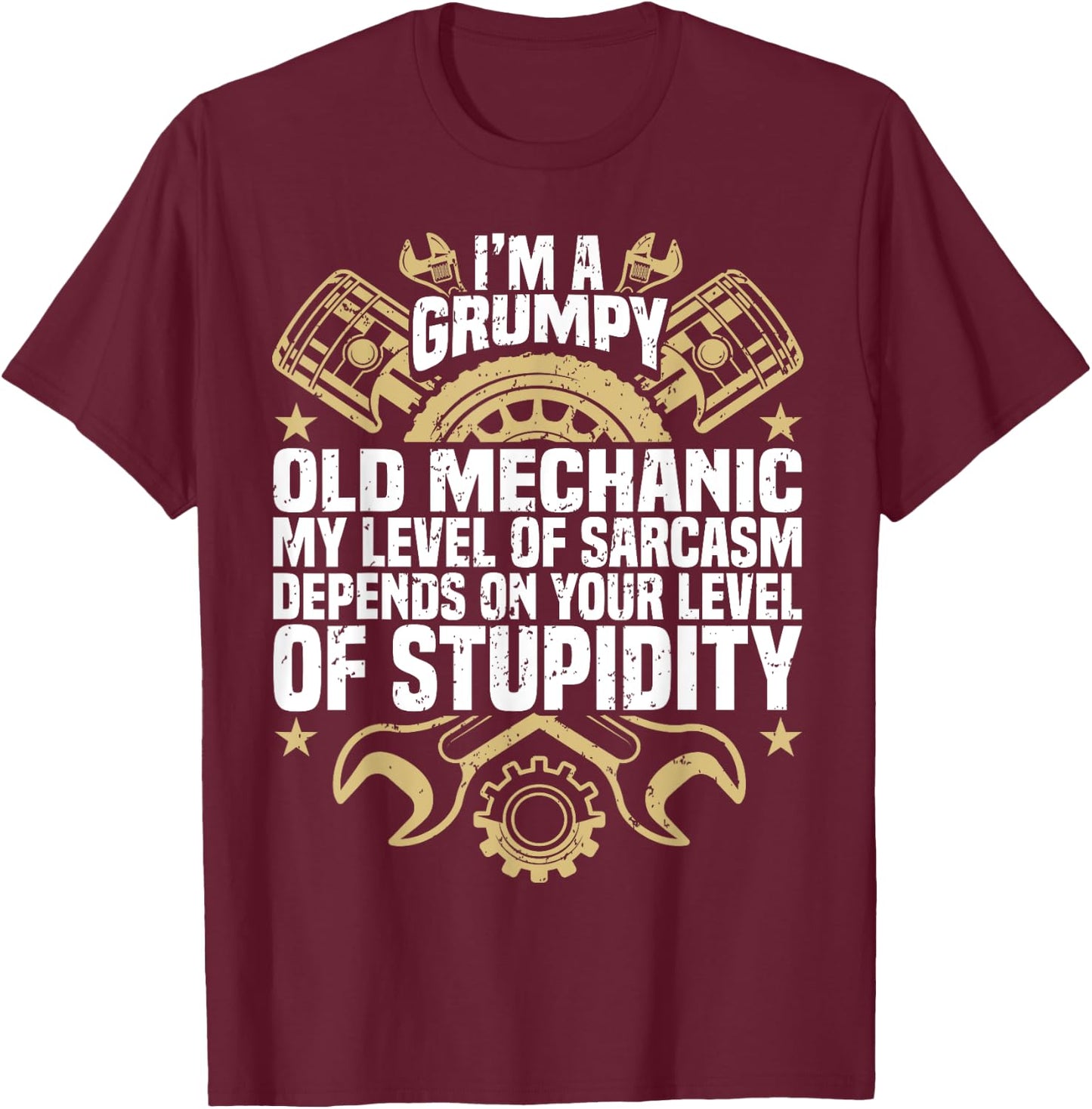 I'm A Grumpy Old Mechanic, Engine Quote, Motor, Car, Garage T-Shirt - T-Shirt | Maroon