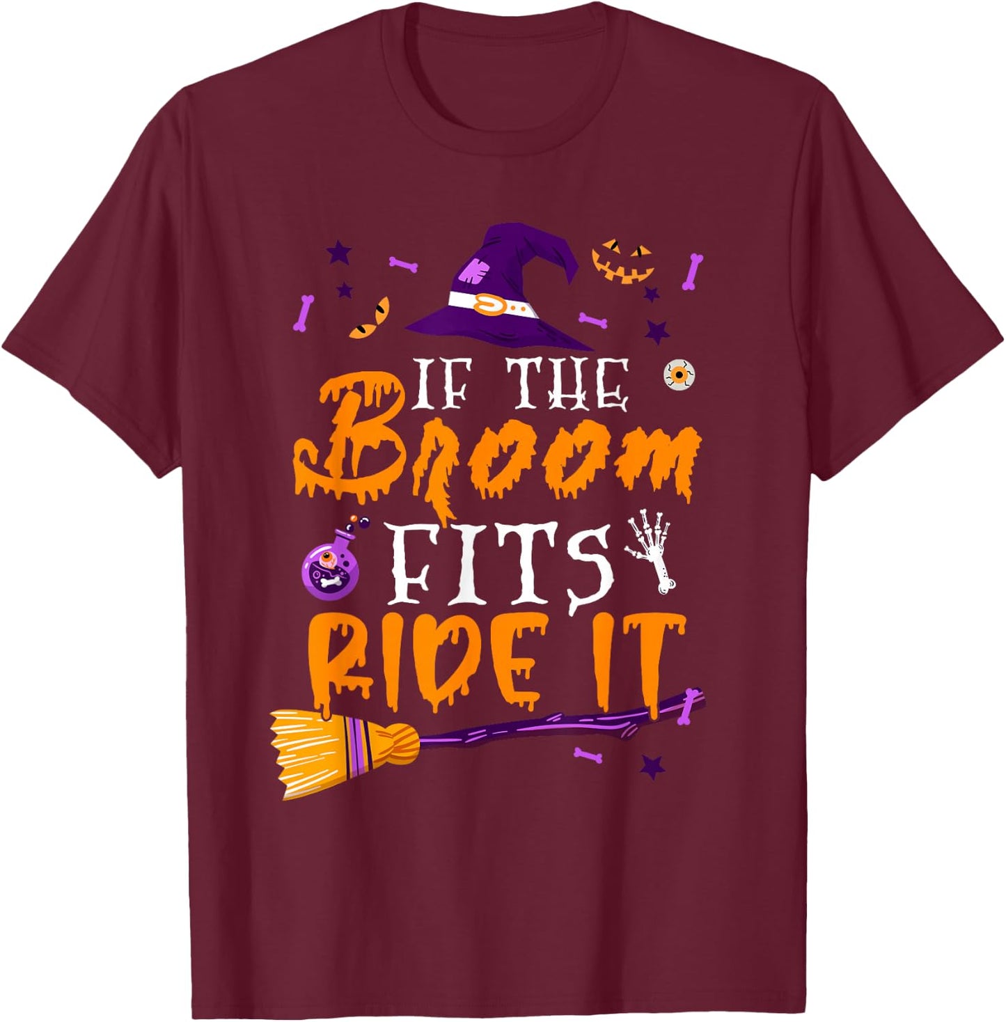 If The Broom Fits Ride It Cute Halloween Costume Witch T-Shirt - T-Shirt | Maroon