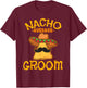 Nacho Average Groom Mexican Plate Husband Cinco De Mayo T-Shirt - T-Shirt | Maroon