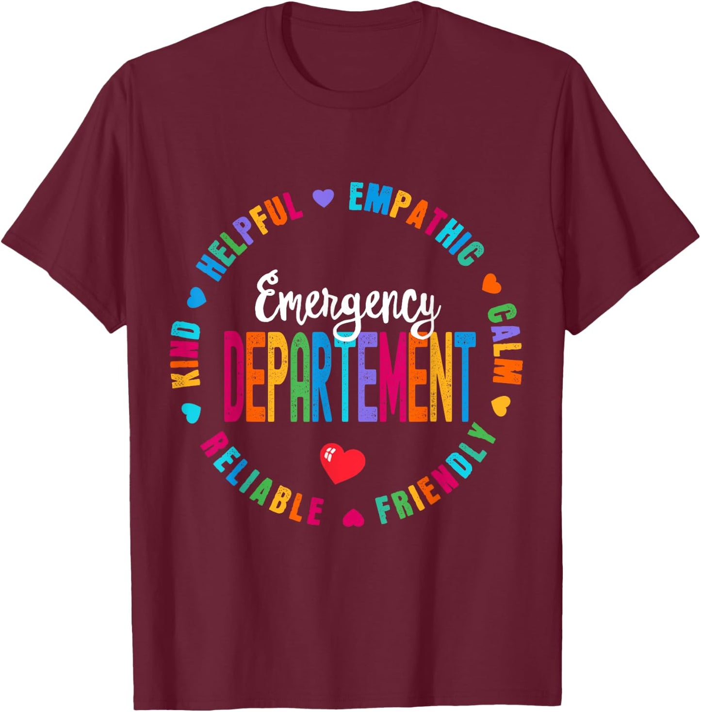 Emergency Department Emergency Room Healthcare Nurse Squad T-Shirt - T-Shirt | Maroon