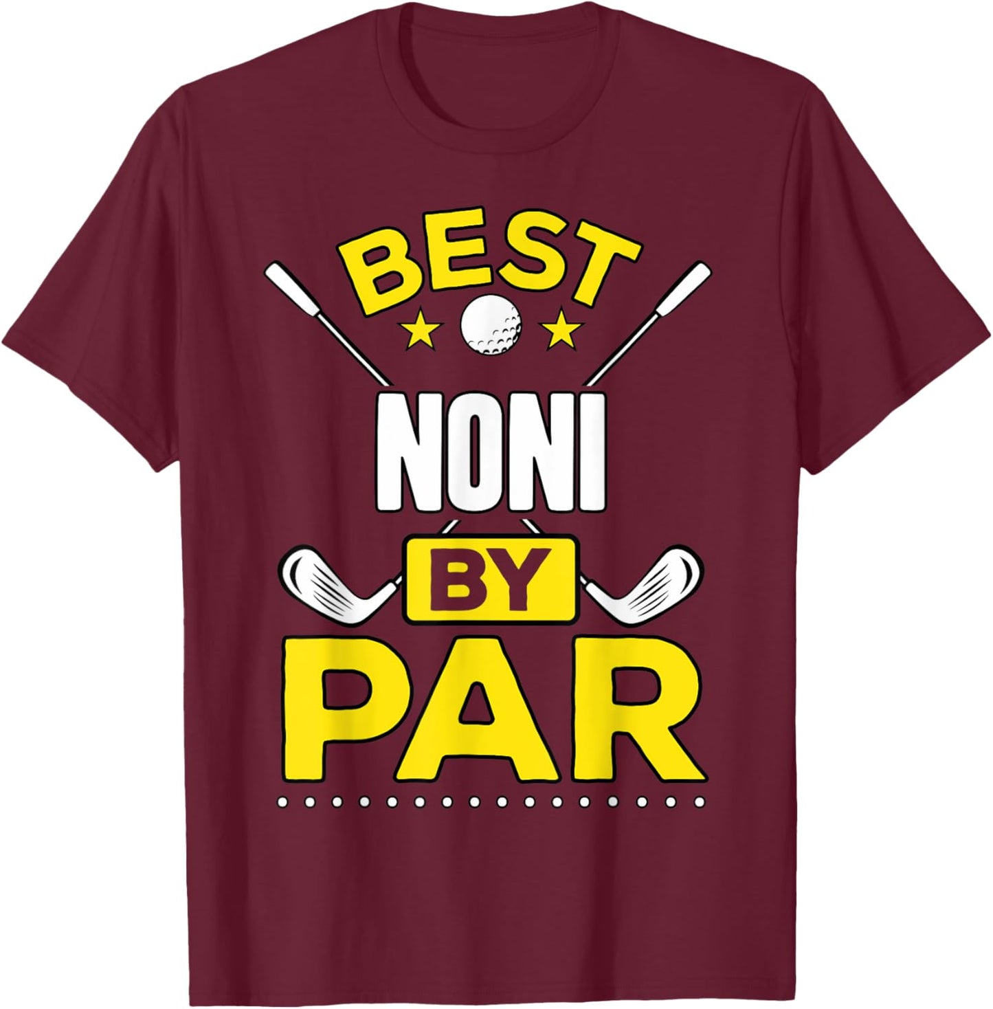 Best Noni By Par Golf Noni Gift T-Shirt - T-Shirt | Maroon