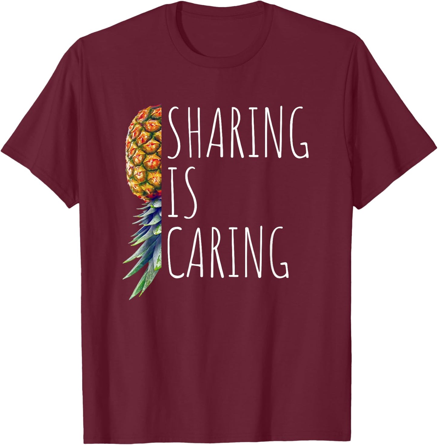 Funny Sharing is Caring Upside Down Pineapple Swinger T-Shirt - T-Shirt | Maroon