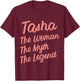 Tasha The Woman Myth Legend Personalized Name Birthday T-Shirt - T-Shirt | Maroon