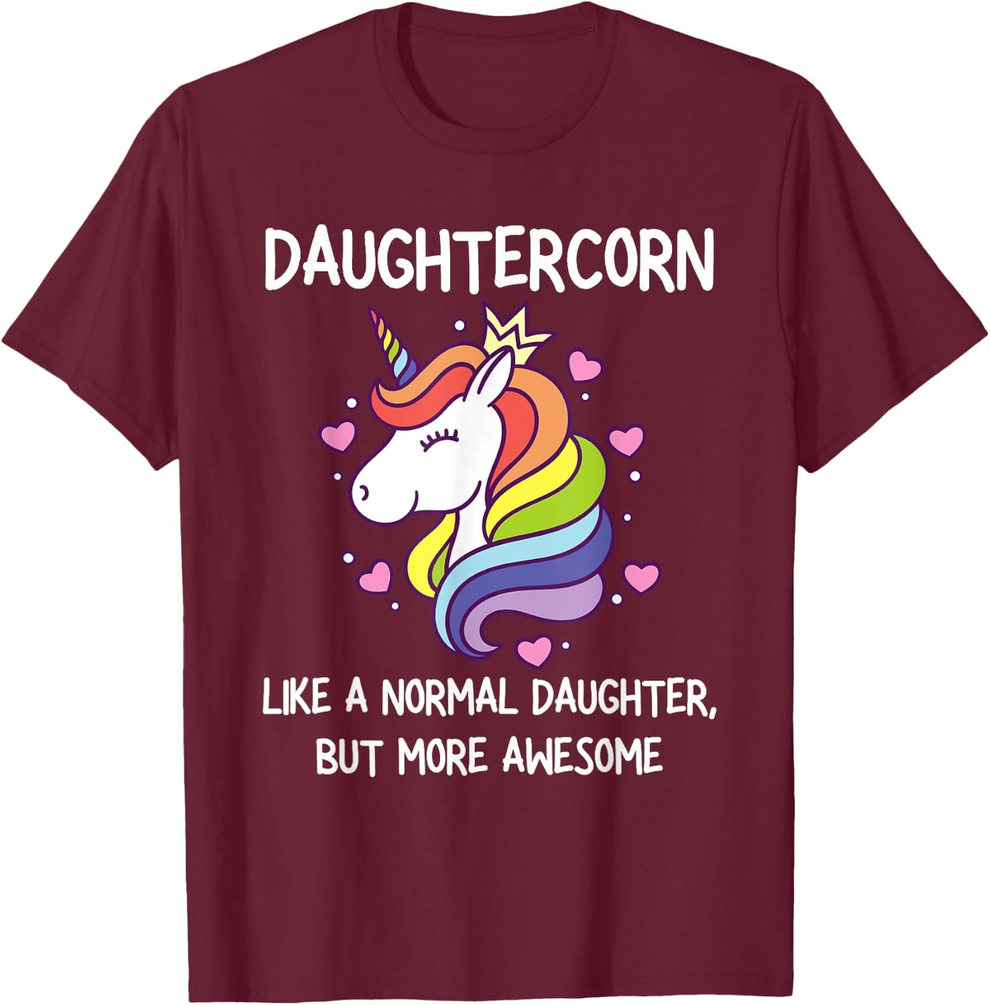 Funny Daughtercorn Unicorn Costume Daughter T-Shirt - T-Shirt | Maroon