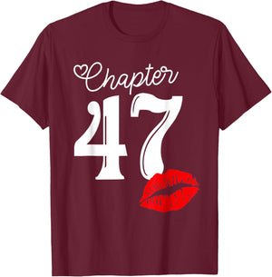 Chapter 47 Years 1973 47th Happy Birthday Lips T-Shirt - T-Shirt | Maroon