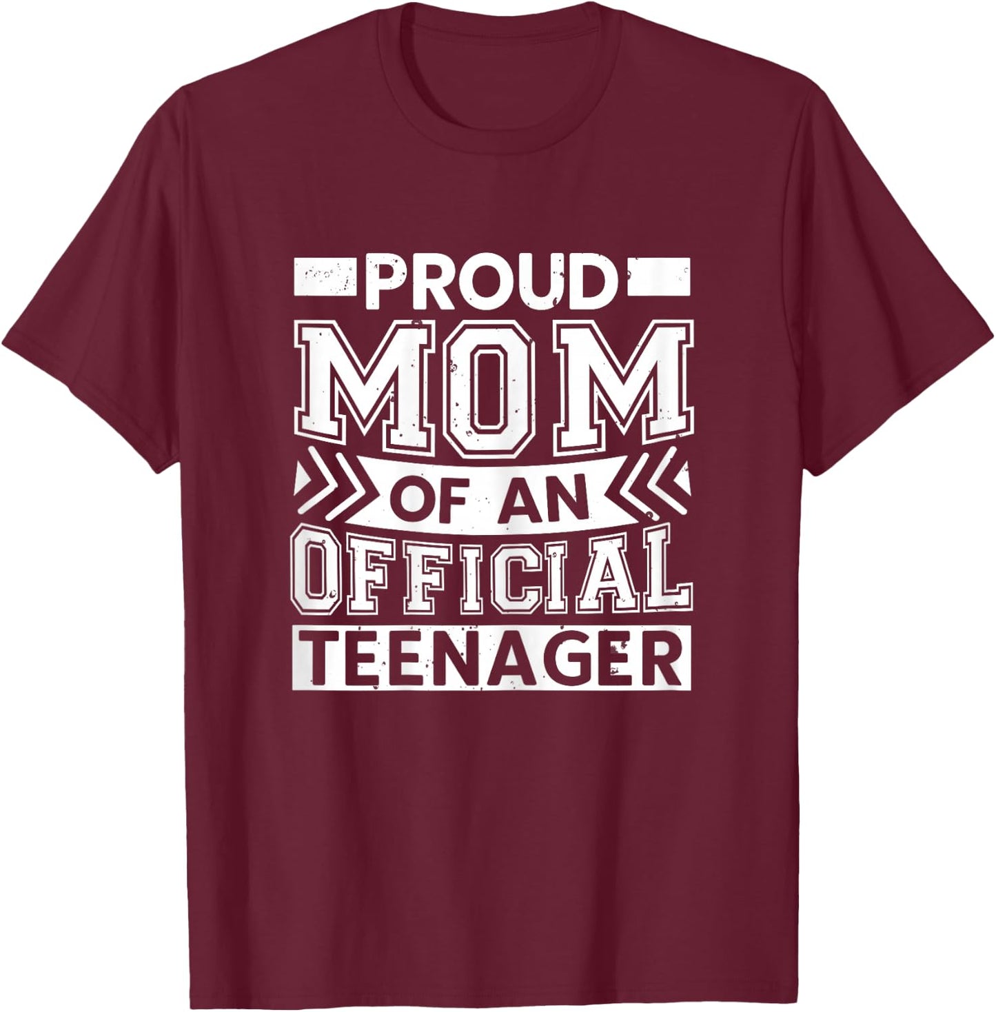 Proud Mom Of An Official Teenager 13th Birthday Party T-Shirt - T-Shirt | Maroon