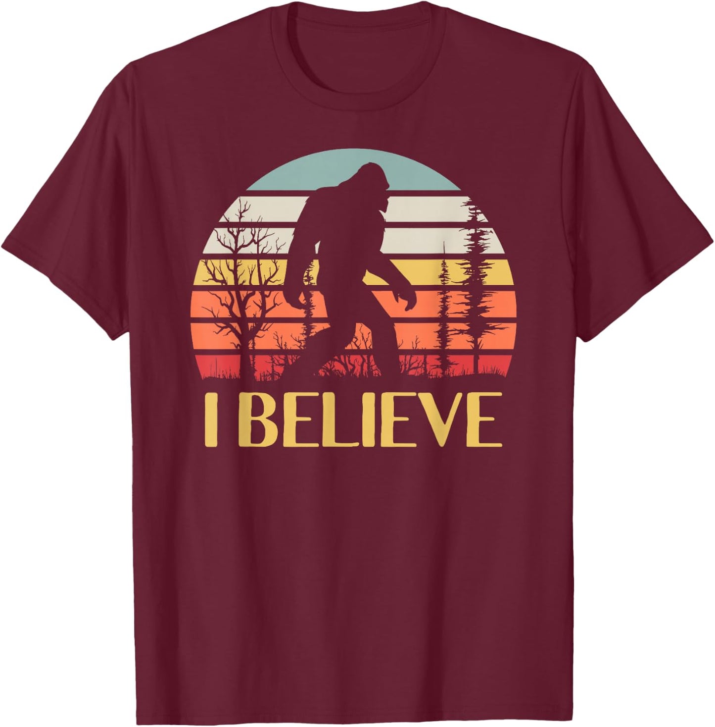 I Believe in Bigfoot T-Shirt - T-Shirt | Maroon