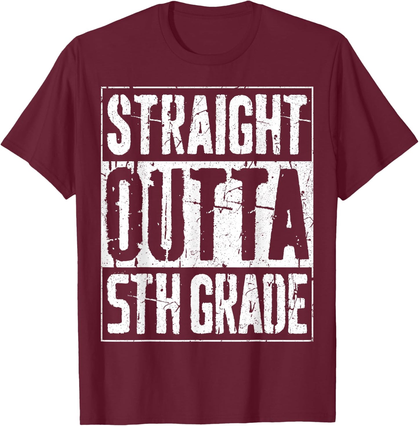 Straight Outta 5th Grade Shirt Kids Fifth Grade Graduation T-Shirt - T-Shirt | Maroon