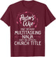 Funny Pastor Wife Design Women Mom Pastor Wife Appreciation T-Shirt - T-Shirt | Maroon