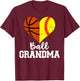 Ball Grandma Funny Softball Basketball Grandma T-Shirt - T-Shirt | Maroon