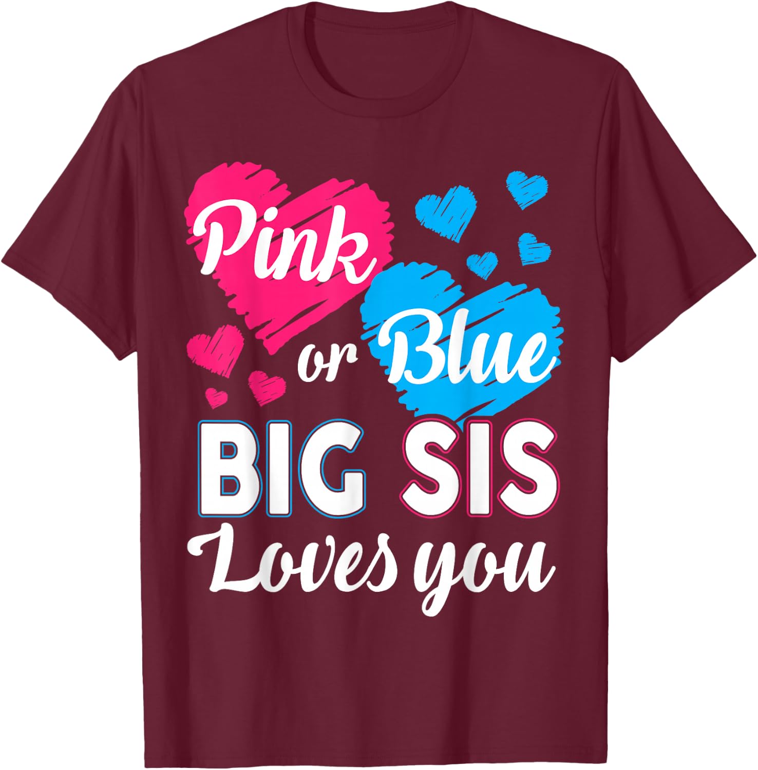 Gender Reveal Shirt for Big Sister Baby Shower Pink Blue T-Shirt - T-Shirt | Maroon