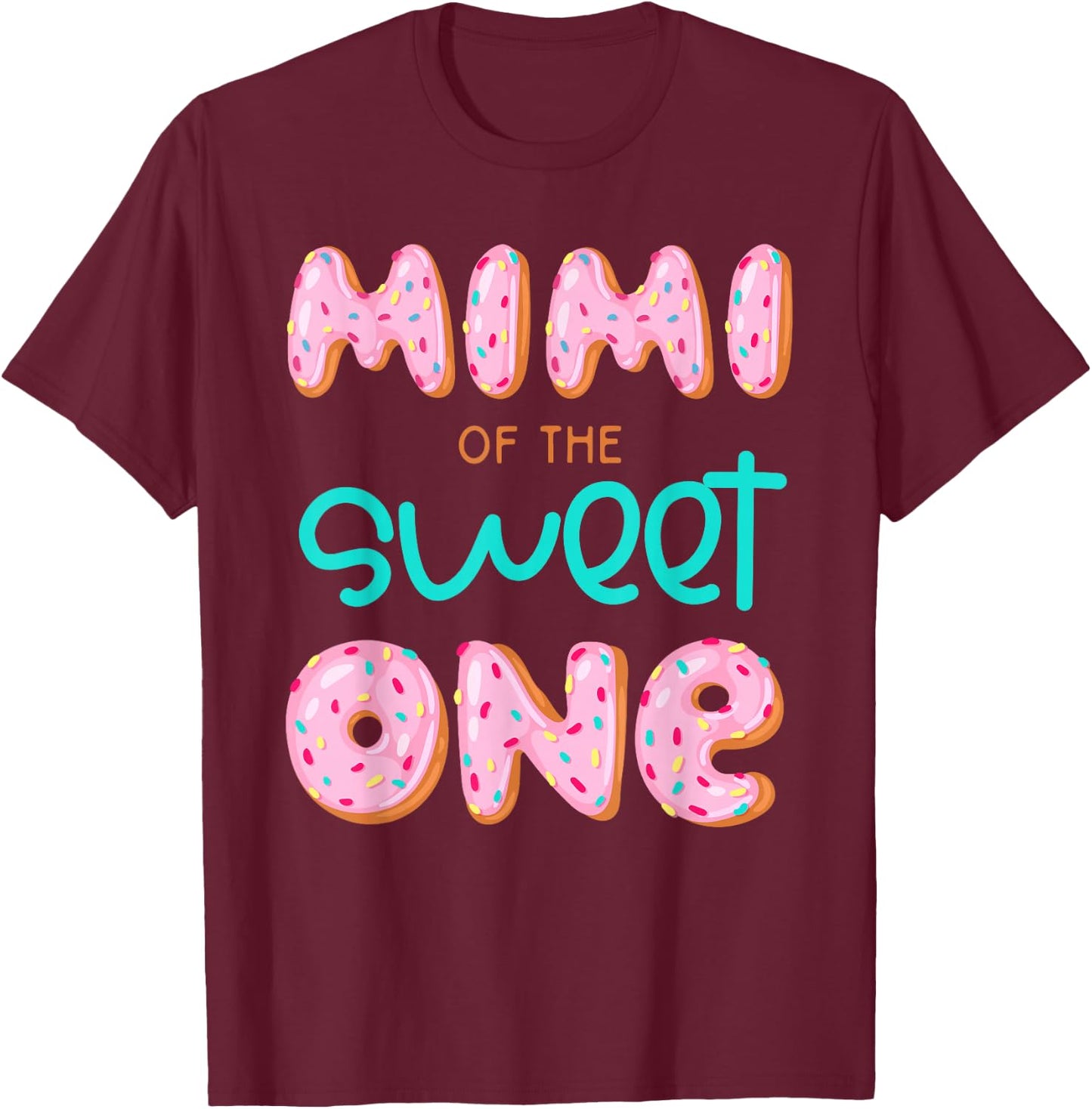 Mimi of The Sweet One First Birthday Matching Family Donut T-Shirt - T-Shirt | Maroon