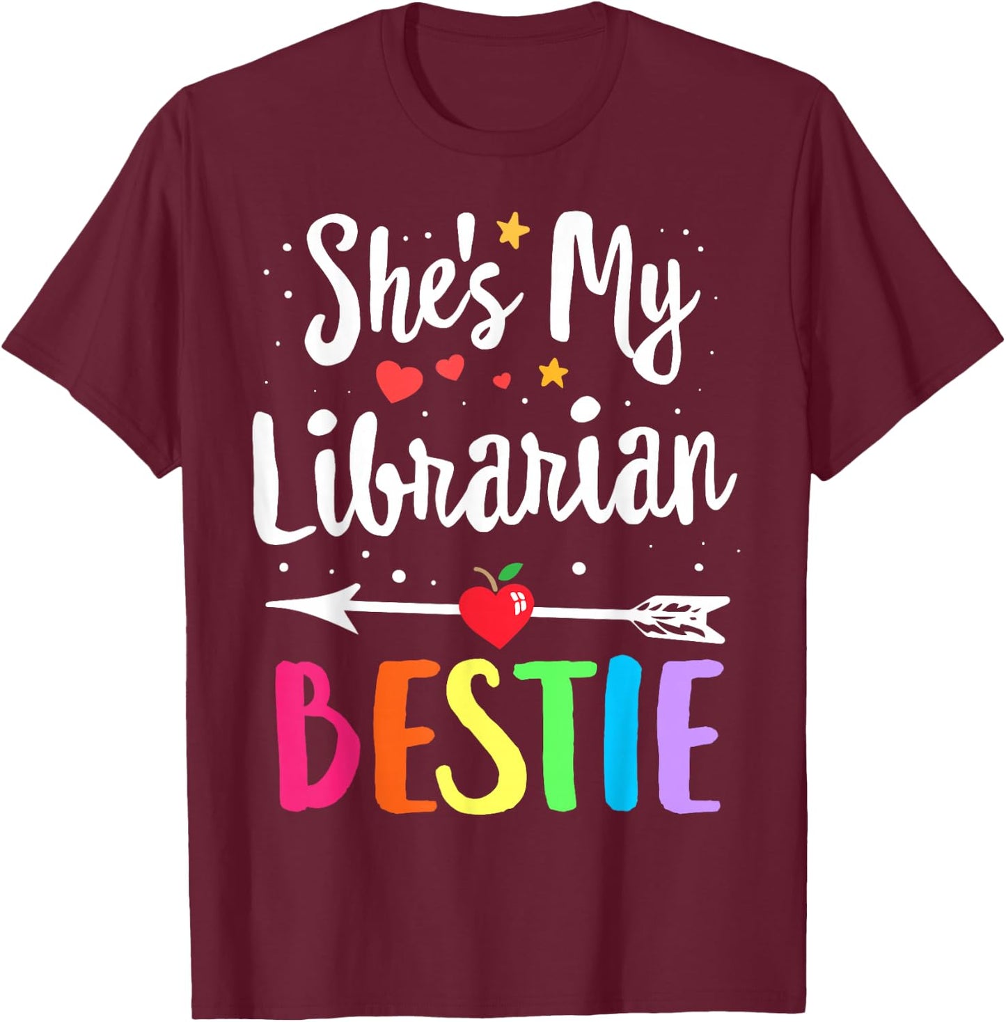 Matching Librarian Best Friend She's My Bestie Library Crew T-Shirt - T-Shirt | Maroon