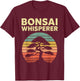 Bonsai Tree Gardening Japanese Culture Zen Funny Bonsai Tree T-Shirt - T-Shirt | Maroon