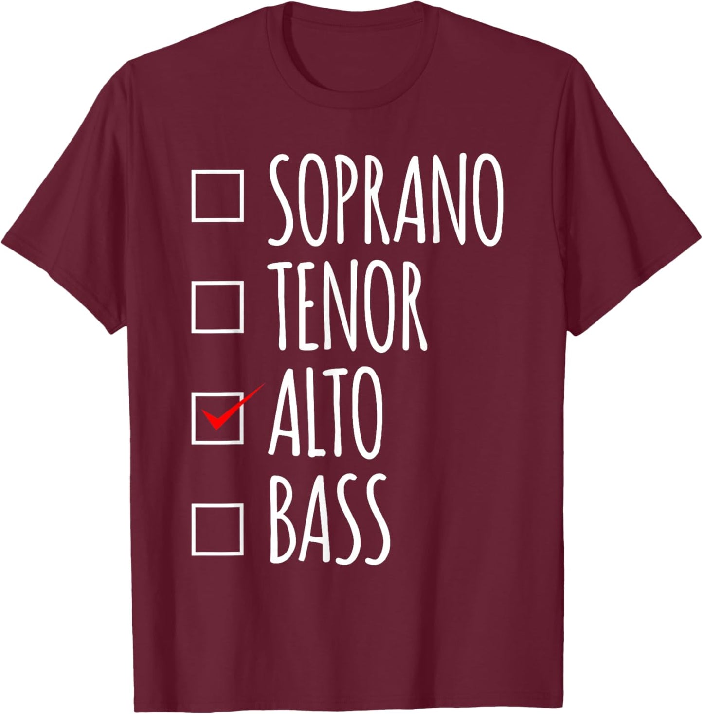 Alto Soprano Tenor Bass Choir Singer Gift Choir Probe Music T-Shirt - T-Shirt | Maroon