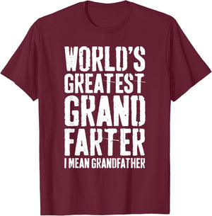 World's Greatest Grandfarter I Mean Grandfather Shirt Men T-Shirt - T-Shirt | Maroon