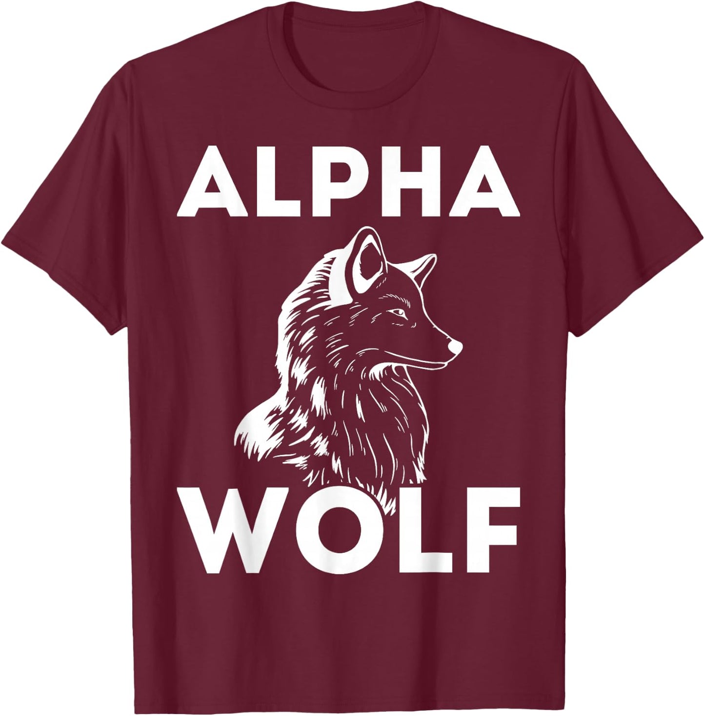 Alpha Wolf I Wolf Whisperer Or Lone Alpha Wolf T-Shirt - T-Shirt | Maroon