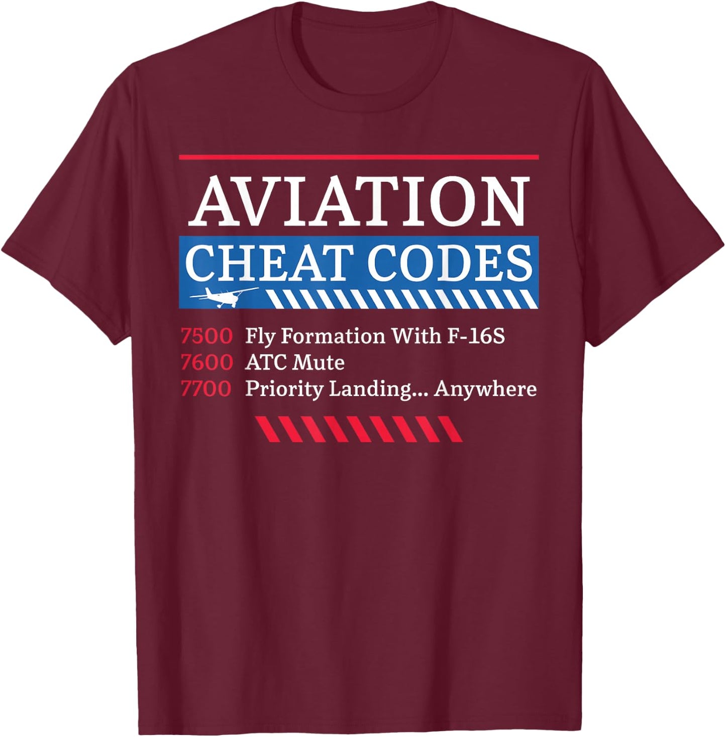 Airplane Pilot Aviation Cheat Codes 7500 Fly Formation With T-Shirt - T-Shirt | Maroon