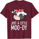 Just A Little Moo-dy Love Cows T-Shirt - T-Shirt | Maroon