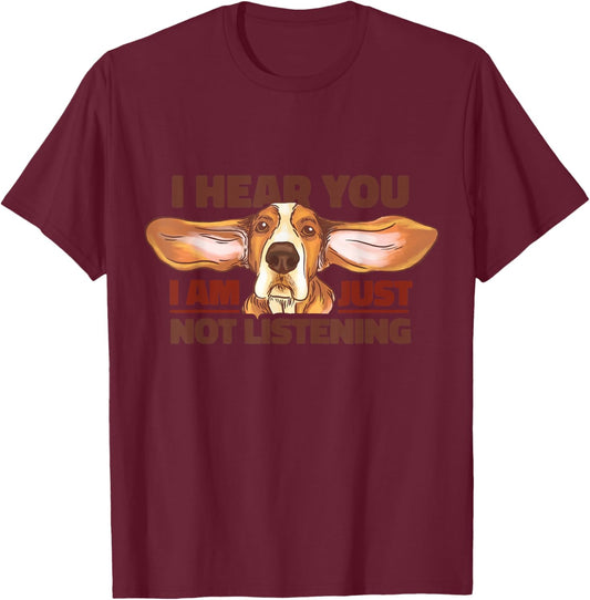 Basset Hound I Hear You Not Listening Funny Dog Lover Gift Small T-Shirt - T-Shirt | Maroon