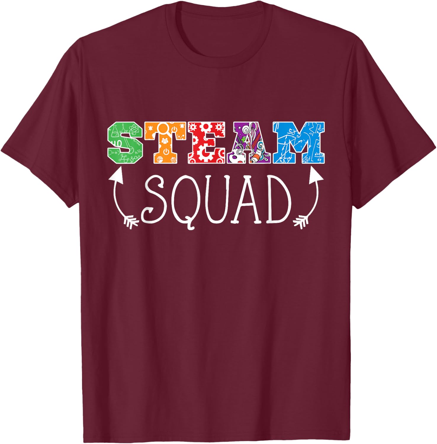 Science, Tech, Engineering, Arts, & Math STEAM Squad T-Shirt - T-Shirt | Maroon
