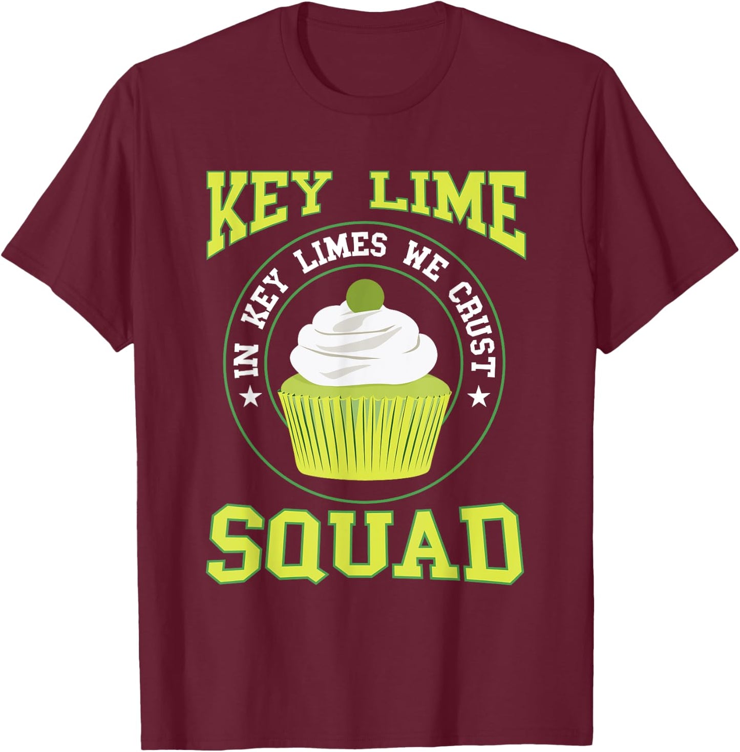 Key Lime Pie Squad Lime Pie Baker Lemon Florida Pie Tart T-Shirt - T-Shirt | Maroon