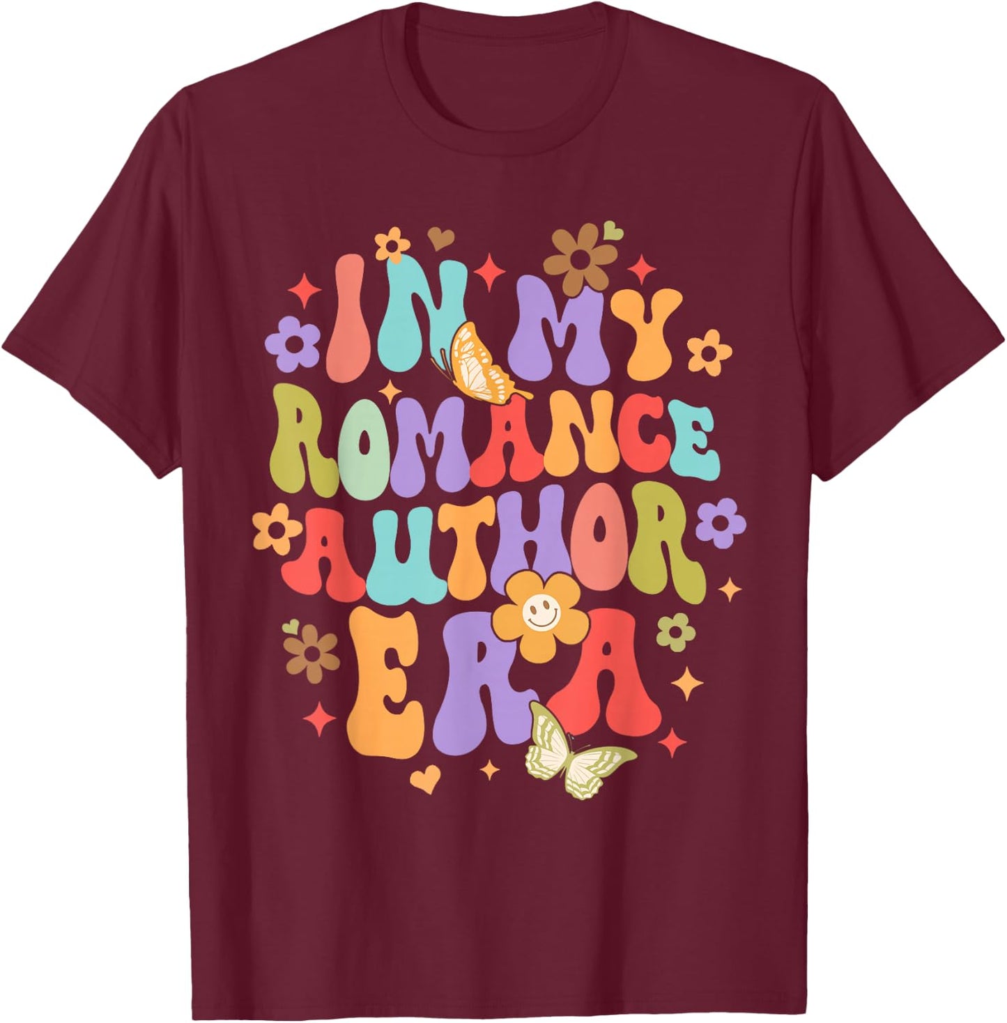 Smut Spicy Book Romance Writer In My Romance Author Era T-Shirt - T-Shirt | Maroon