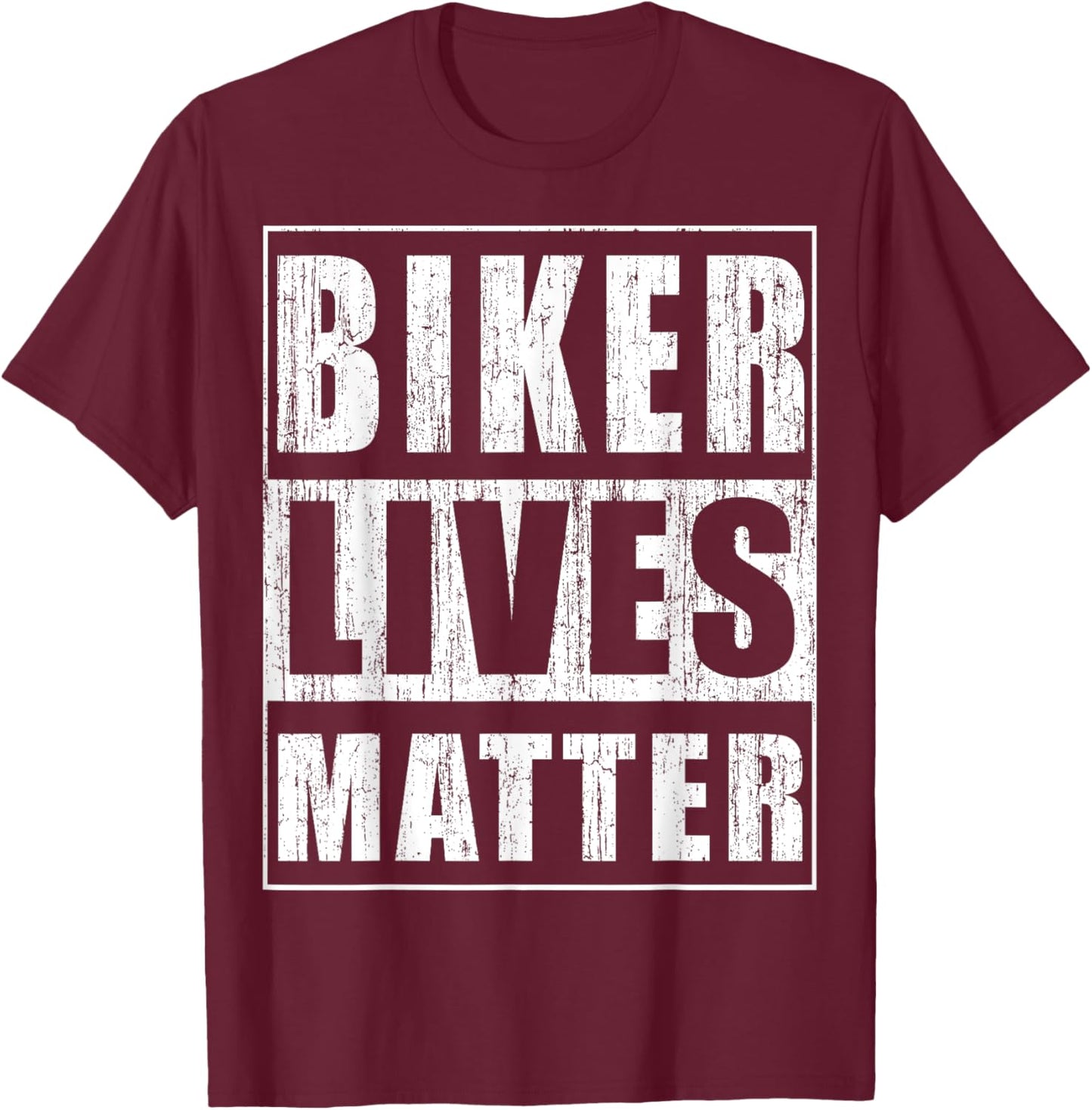 Biker Lives Matter Funny Biker Cycler Gift T-Shirt - T-Shirt | Maroon