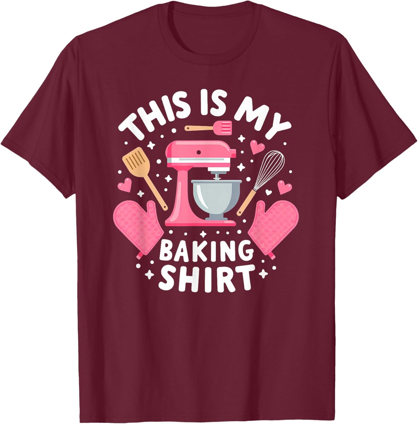 Baker This is My Baking T-Shirt - T-Shirt | Maroon