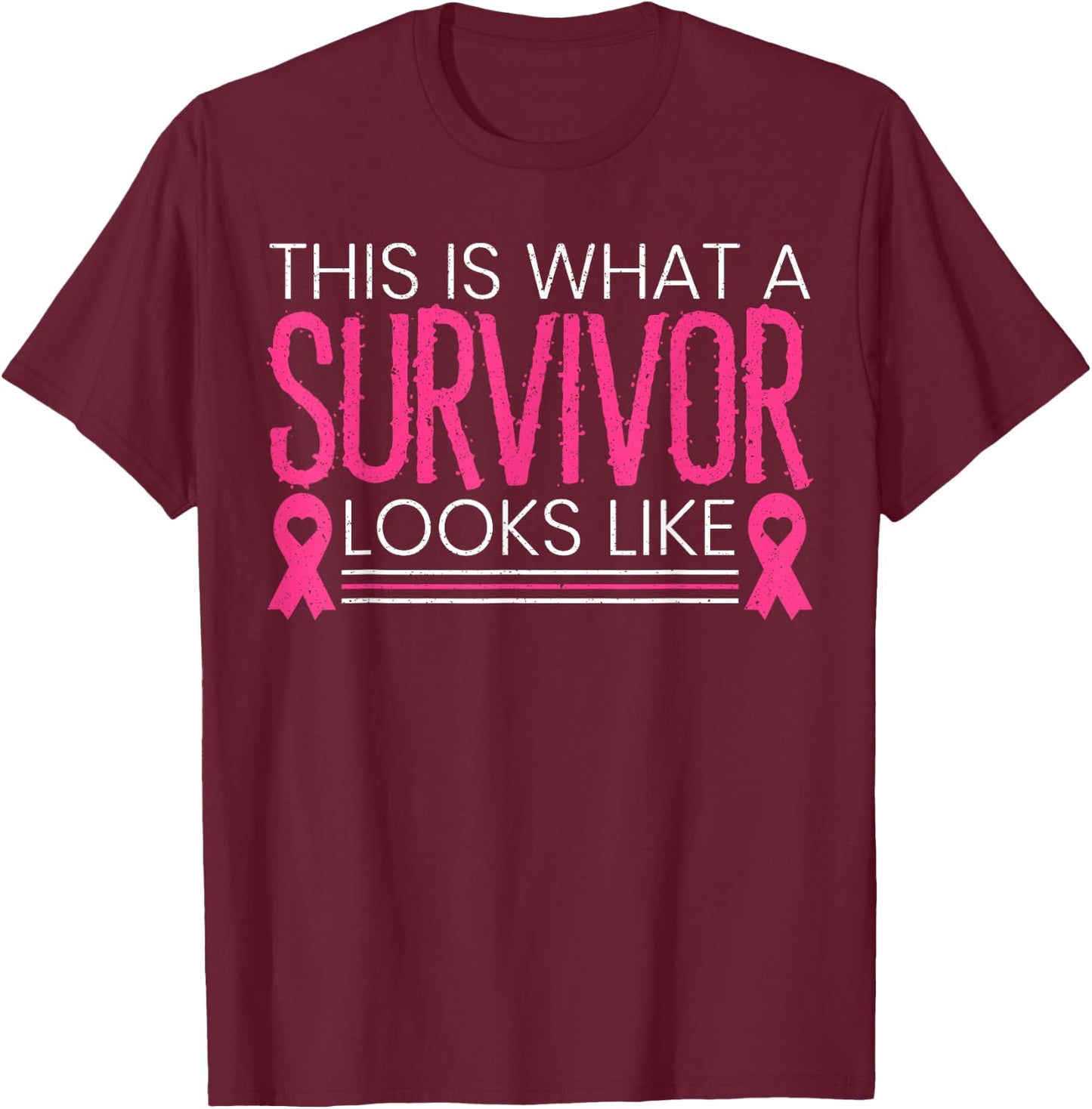 This Is What A Survivor Looks Like Beat Breast Cancer T-Shirt - T-Shirt | Maroon