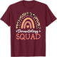 Dermatology Squad Leopard Rainbow Dermatologist Skin Doctor T-Shirt - T-Shirt | Maroon