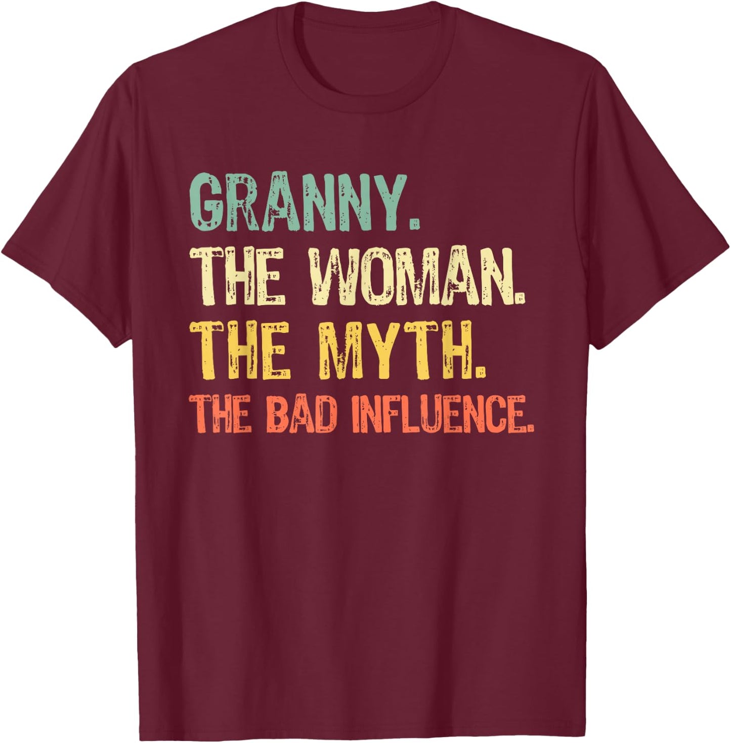 Granny The Woman The Myth The Bad Influence Funny Retro T-Shirt - T-Shirt | Maroon