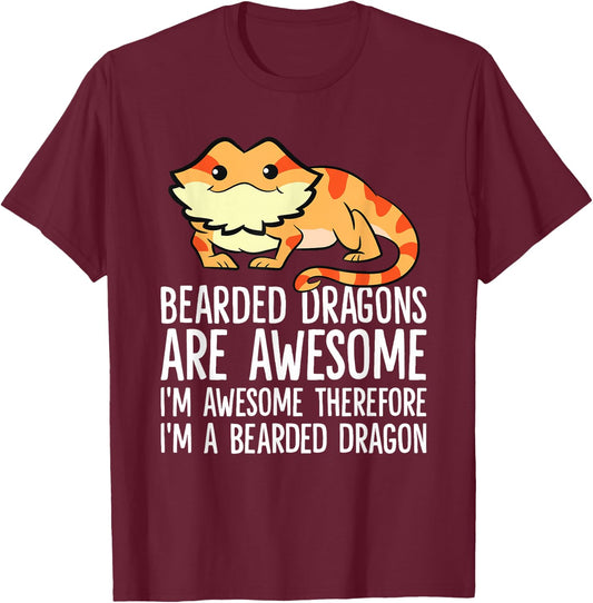 Bearded Dragons Are Awesome Im Awesome Im A Bearded Dragon T-Shirt - T-Shirt | Maroon