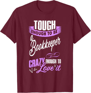 bookkeeper accountant Gift secretary and auditor T-Shirt - T-Shirt | Maroon