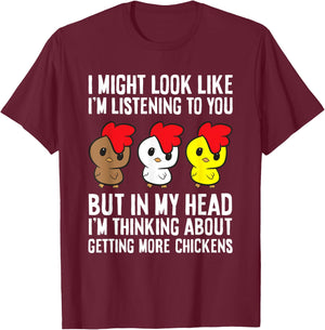 Chicken Owner I'm Thinking About Getting More Chickens T-Shirt - T-Shirt | Maroon