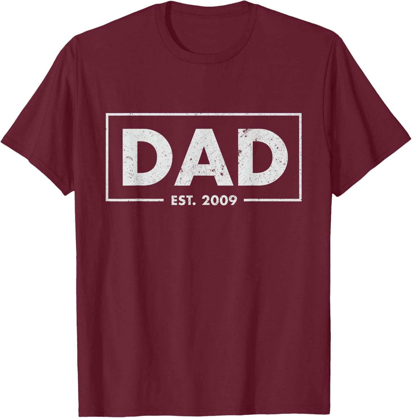Dad Est. 2009 Father's Day Best Dad T-Shirt - T-Shirt | Maroon