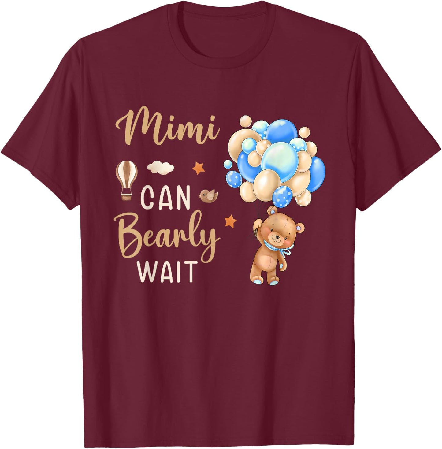 Mimi Can Bearly Wait Bear Gender Neutral Boy Baby Shower T-Shirt - T-Shirt | Maroon