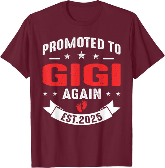 Promoted To Gigi Again 2025 Baby Announcement Sibling T-Shirt - T-Shirt | Maroon