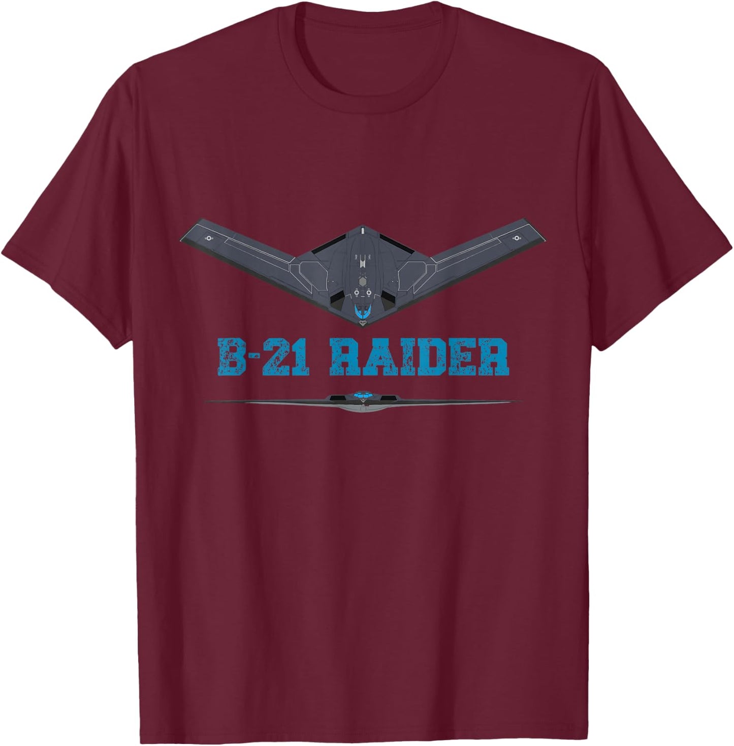 B21 Raider Stealth Bomber Plane; USA Aircraft Aviation T-Shirt - T-Shirt | Maroon