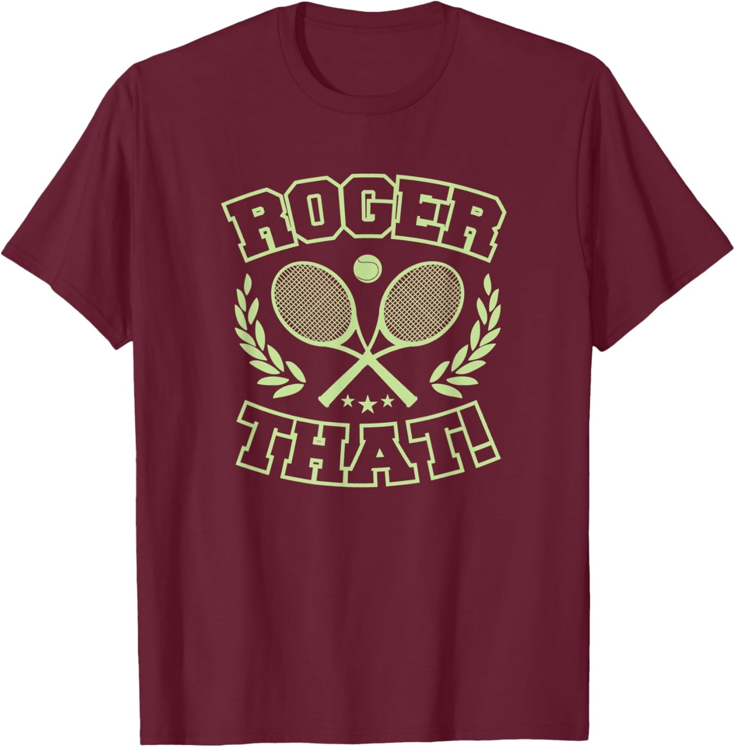 Roger That Funny Cute Tennis Racket Ball Retro Design Style T-Shirt - T-Shirt | Maroon