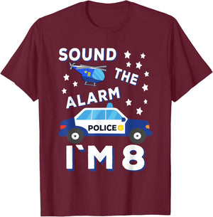 Sound the Alarm I'm 8 Police 8th Birthday T-Shirt - T-Shirt | Maroon