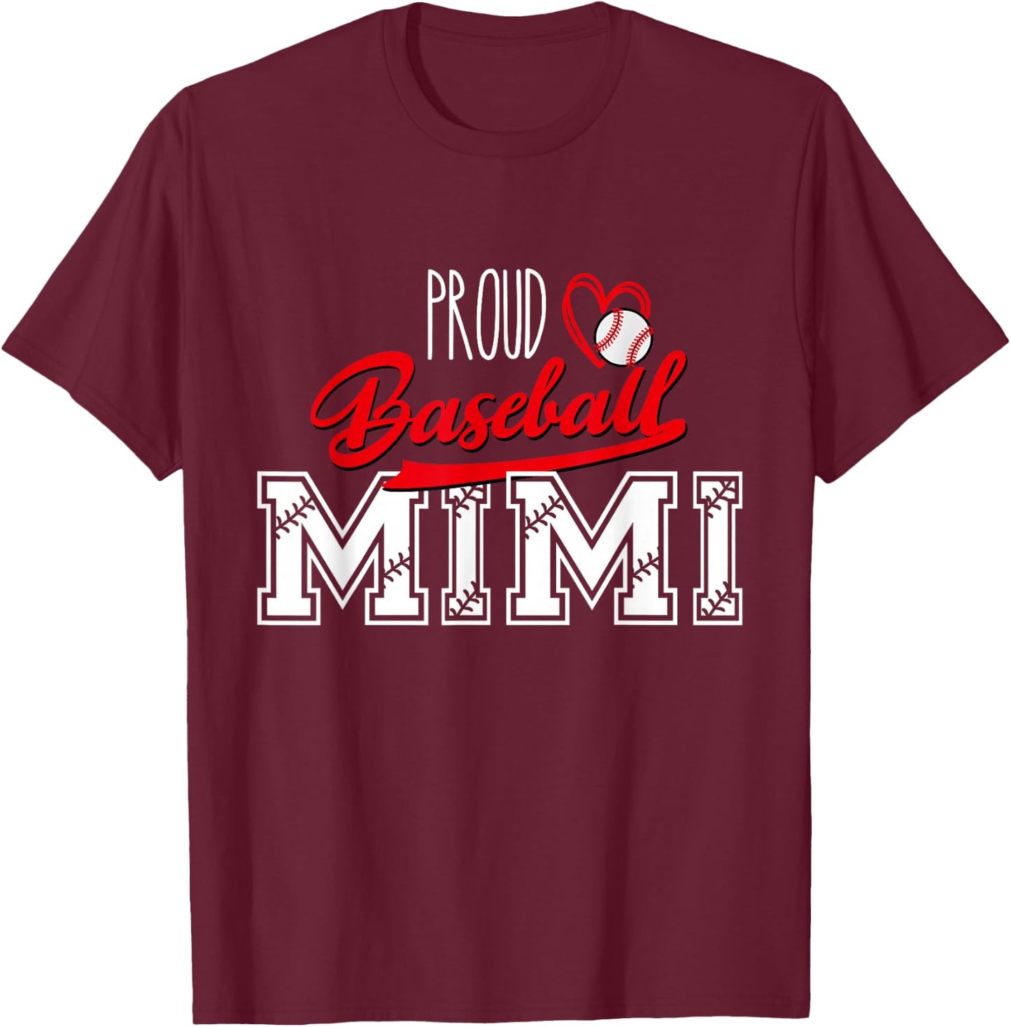 Proud Baseball Mimi Grandma Sport Women Mother's Day T-Shirt - T-Shirt | Maroon