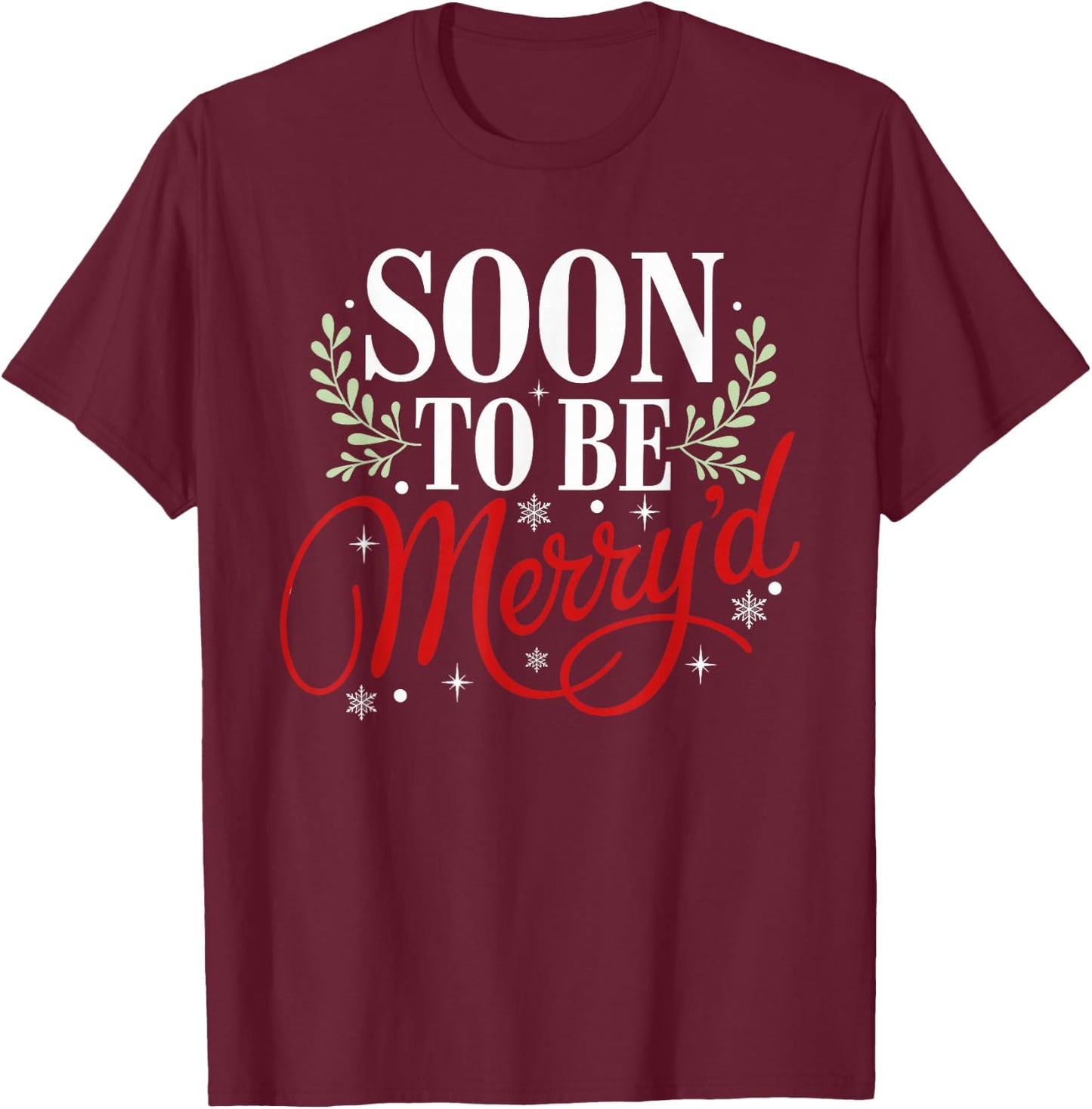 Soon to Be Merry'd Christmas Engaged Fiance Santa Couples T-Shirt - T-Shirt | Maroon